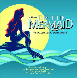 The Little Mermaid_ Original Broadway Cast Recording
